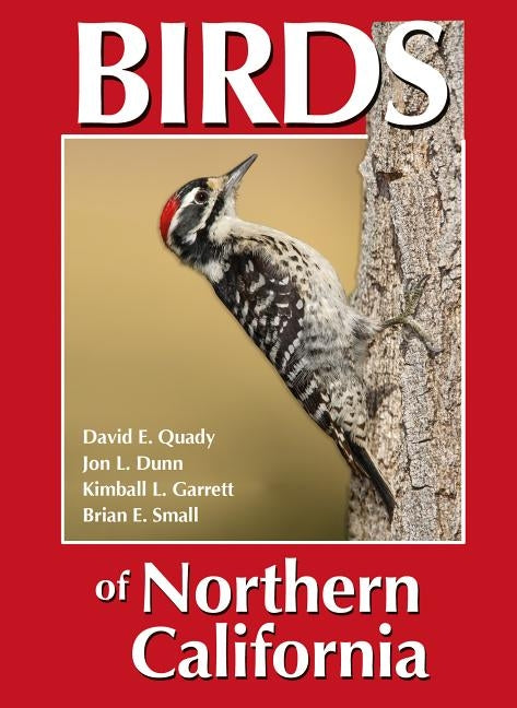 Birds of Northern California by Quady, David E.