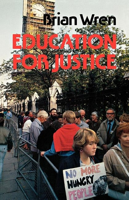 Education for Justice by Wren, Brian