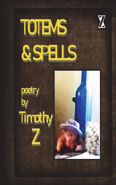 Totems & Spells by Thomas, Timothy