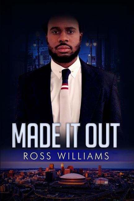 Made It Out by Williams, Ross