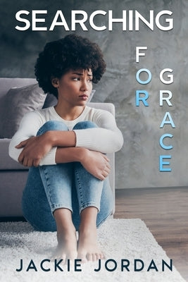 Searching for Grace by Jordan, Jackie