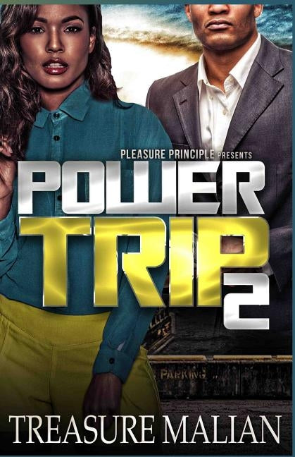 Power Trip 2 by Malian, Treasure