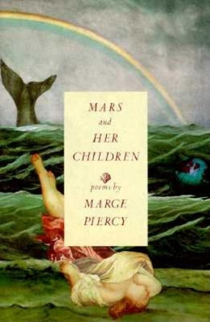 Mars and Her Children: Poems by Piercy, Marge