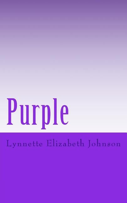 Purple by Johnson, Lynnette Elizabeth