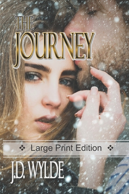 The Journey by Wylde, J. D.