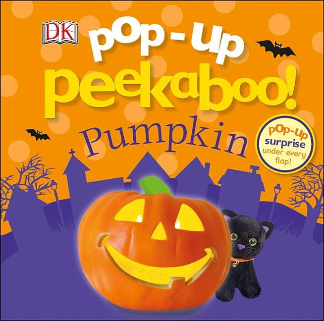 Pop-Up Peekaboo! Pumpkin: Pop-Up Surprise Under Every Flap! by DK