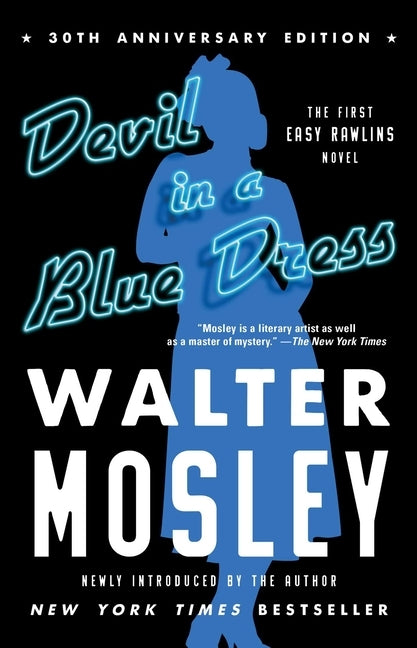 Devil in a Blue Dress (30th Anniversary Edition), Volume 1: An Easy Rawlins Novel by Mosley, Walter