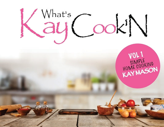 Whats Kay Cook'N by Mason, Kay