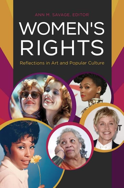 Women's Rights: Reflections in Popular Culture by Savage, Ann M.