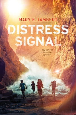 Distress Signal by Lambert, Mary E.
