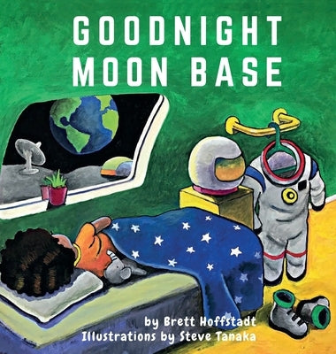 Goodnight Moon Base by Hoffstadt, Brett