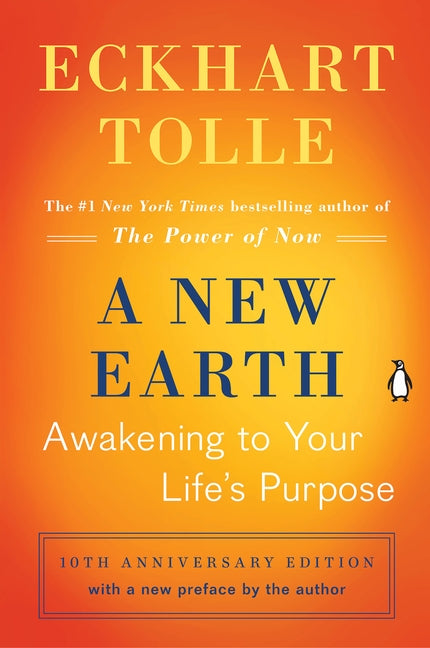 A New Earth (Oprah #61): Awakening to Your Life's Purpose by Tolle, Eckhart