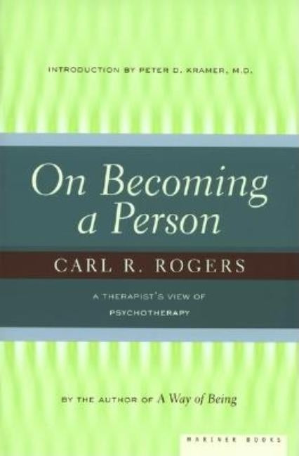 On Becoming a Person: A Therapist's View of Psychotherapy by Rogers, Carl