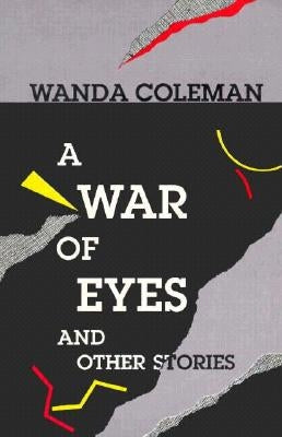A War of Eyes: And Other Stories by Coleman, Wanda