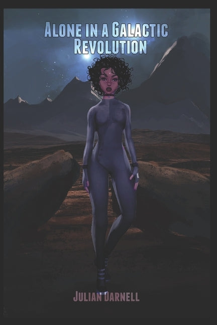 Alone in a Galactic Revolution by Lanae, Amira