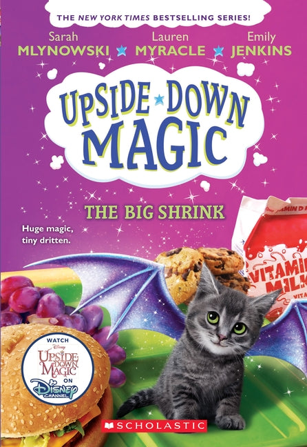 The Big Shrink (Upside-Down Magic #6), 6 by Mlynowski, Sarah