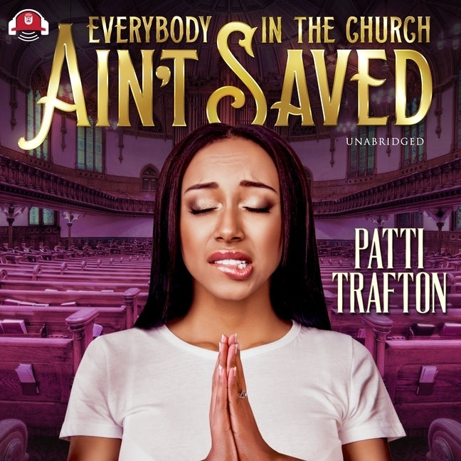 Everybody in the Church Ain't Saved by Trafton, Patti