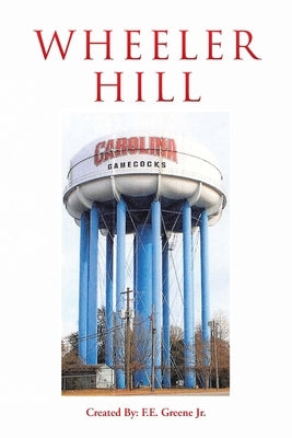 Wheeler Hill by Greene, F. E., Jr.