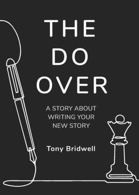 The Do Over: A Story About Writing Your New Story by Bridwell, Tony