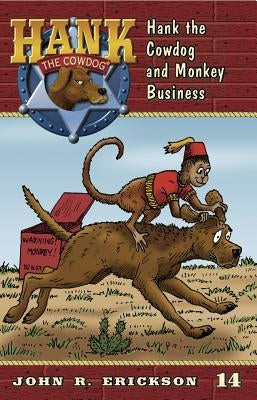 Hank the Cowdog and Monkey Business by Erickson, John R.