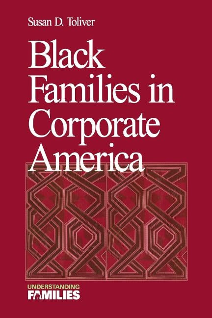 Black Families in Corporate America by Toliver, Susan D.