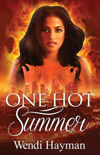 One Hot Summer by Hayman, Wendi