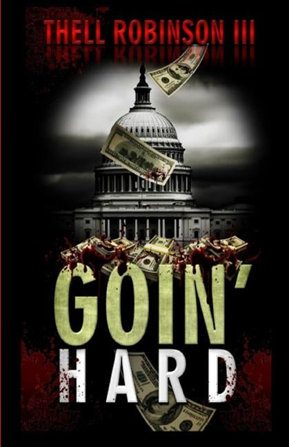 Goin' Hard by Robinson III, Thell