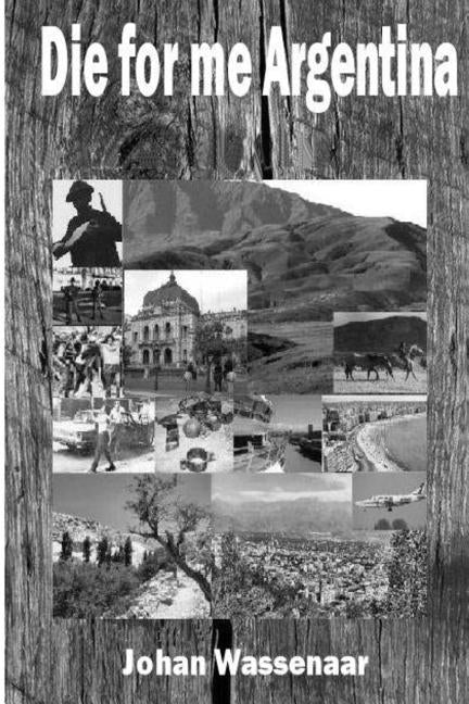 Die for me Argentina by Wassenaar, Johan