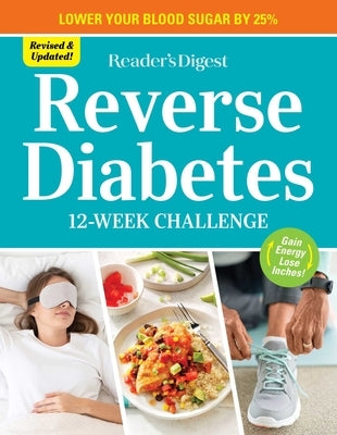 Reverse Diabetes: 12 Week Challenge by Reader's Digest
