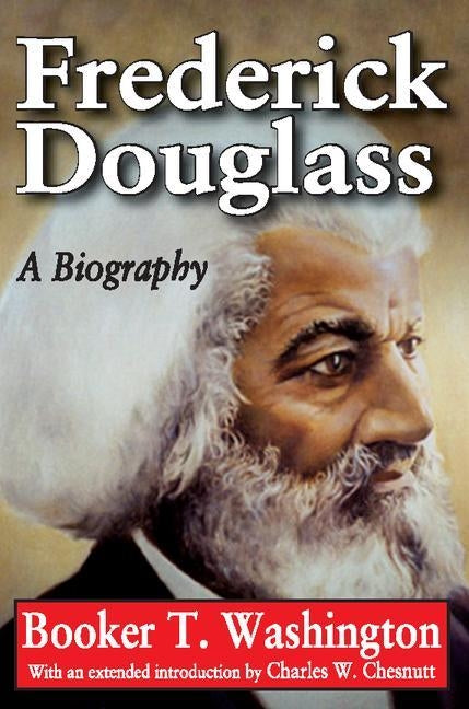 Frederick Douglass: A Biography by Washington, Booker T.