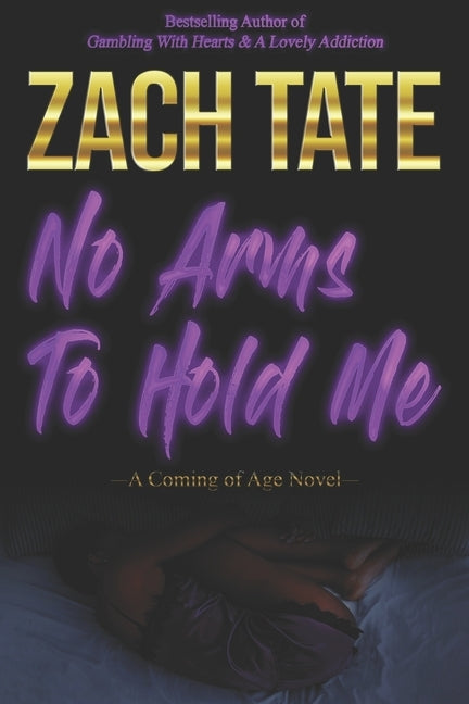 No Arms to Hold Me by Tate, Zach