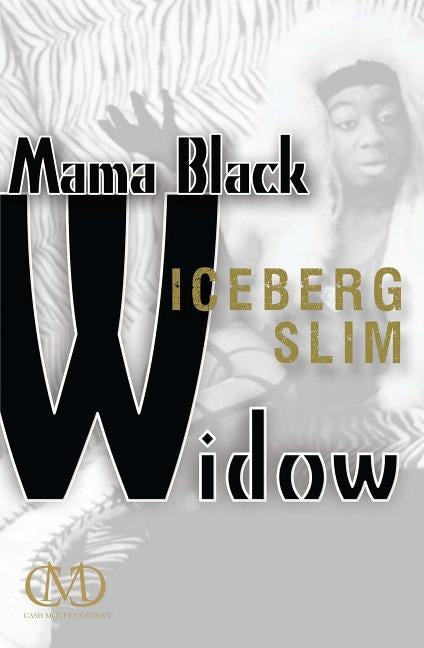 Mama Black Widow by Slim, Iceberg