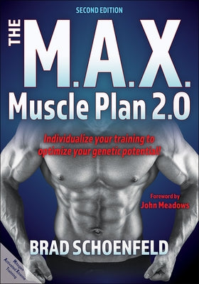 The M.A.X. Muscle Plan 2.0 by Schoenfeld, Brad J.