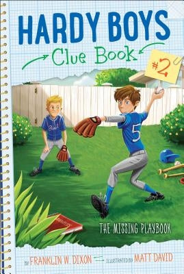 The Missing Playbook, 2 by Dixon, Franklin W.