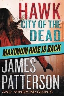 Hawk: City of the Dead by Patterson, James