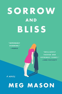 Sorrow and Bliss by Mason, Meg