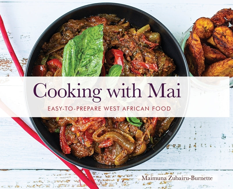 Cooking with Mai by Burnette, Maimuna K.