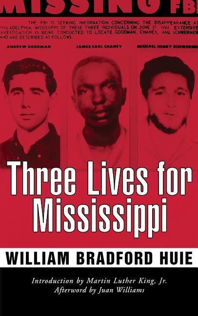 Three Lives for Mississippi by Huie, William Bradford