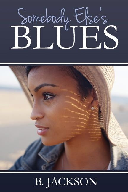 Somebody Else's Blues by Jackson, B.