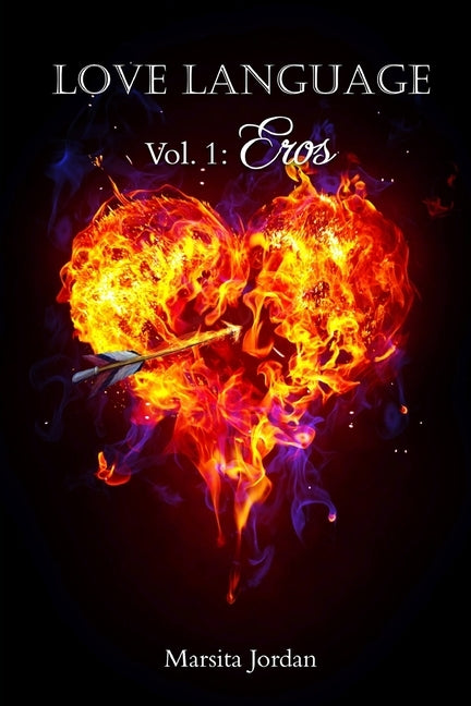 Love Language: Eros: Vol. 1 by Jordan, Marsita