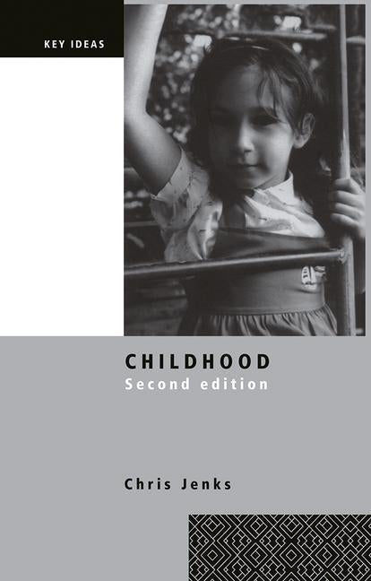 Childhood: Second edition by Jenks, Chris