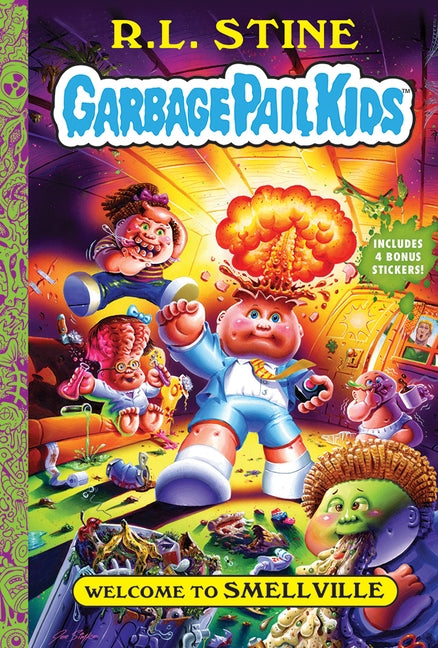 Welcome to Smellville (Garbage Pail Kids Book 1) by Stine, R. L.