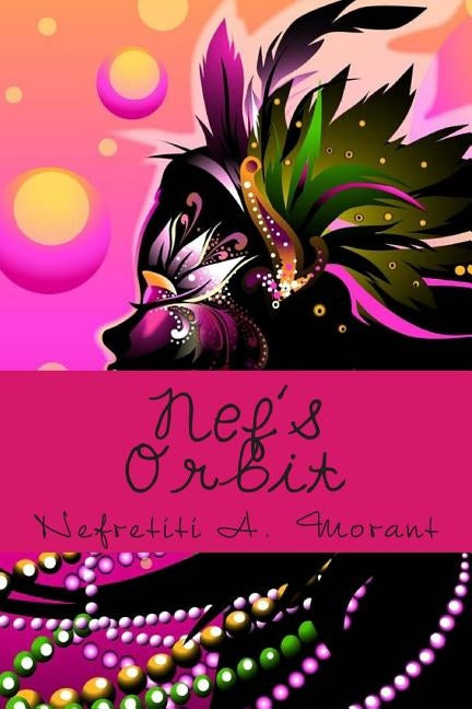 Nef's Orbit by Morant, Nefretiti a.