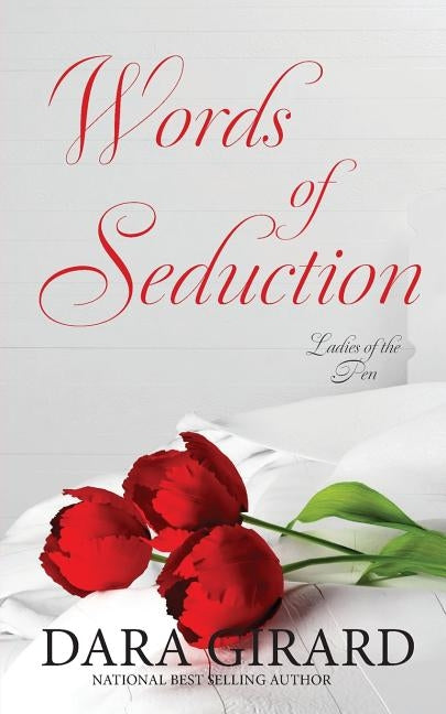 Words of Seduction by Girard, Dara
