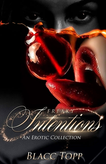 Freaky Intentions by Topp, Blacc