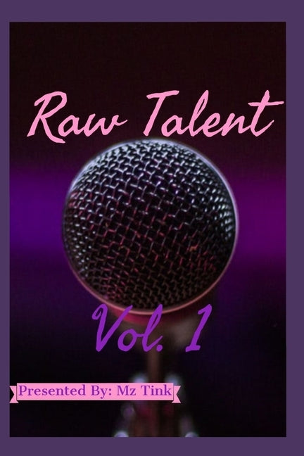 Raw Talent: Vol. 1 by Tink, Mz