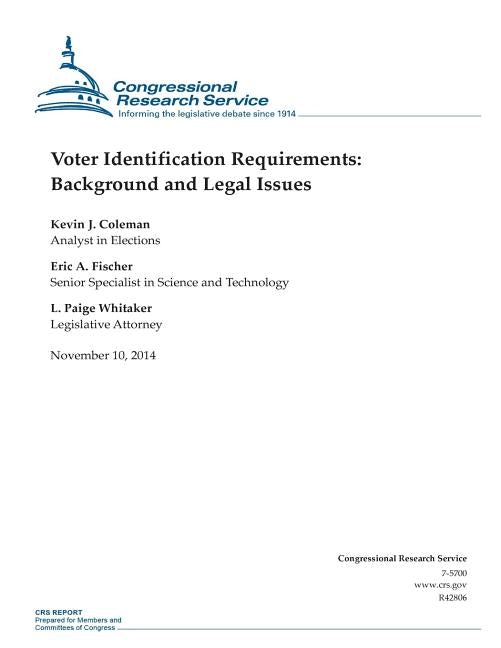 Voter Identification Requirements: Background and Legal Issues by Congressional Research Service