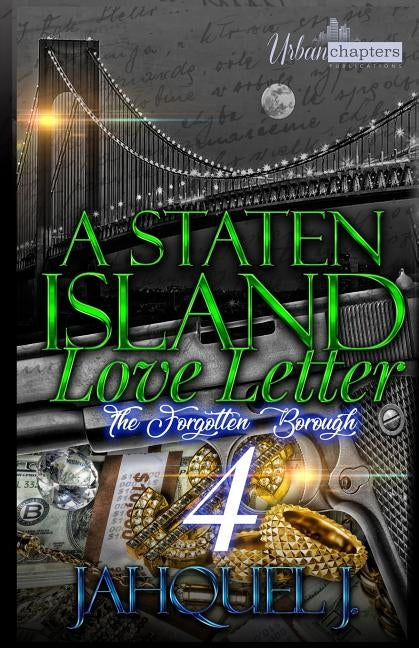 A Staten Island Love Letter 4: The Forgotten Borough by Jahquel J.