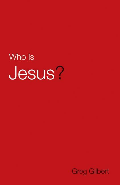 Who Is Jesus? (Pack of 25) by Gilbert, Greg