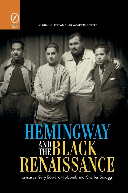 Hemingway and the Black Renaissance by Holcomb, Gary Edward